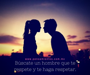B&uacute;scate un hombre que te ame