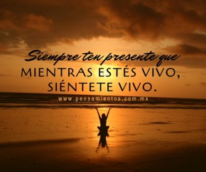 Siempre ten presente que
